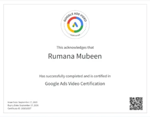 Google Ads Video Certification For Rumana Ahmed -top freelance digital marketing expert in Dubai